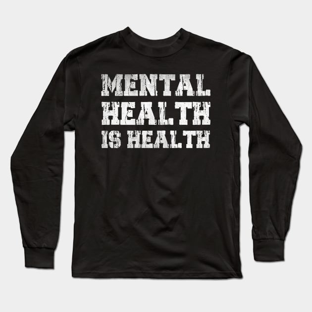 MENTAL HEALTH IS HEALTH VINTAGE ART Long Sleeve T-Shirt by mascotmancharacter